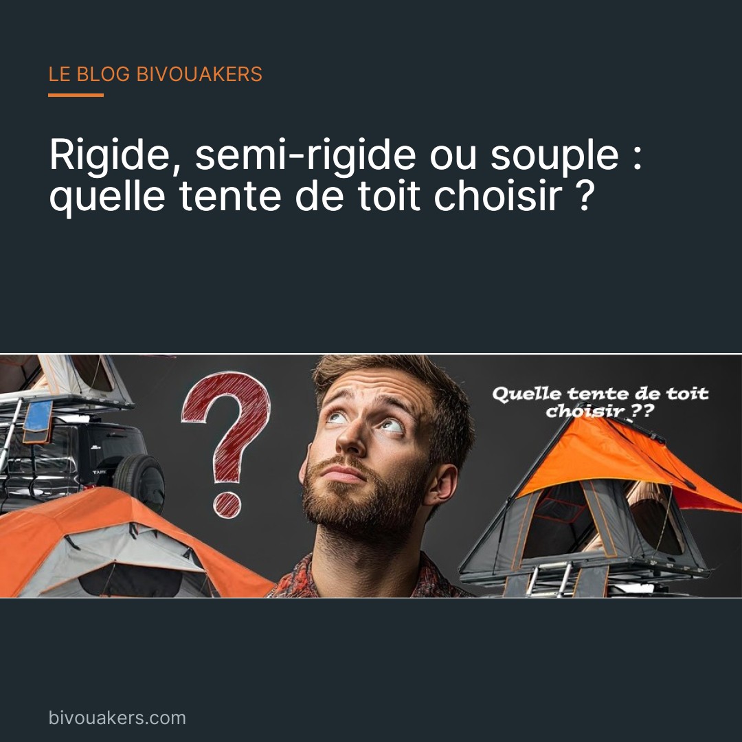 Rigide, semi-rigide ou souple ?