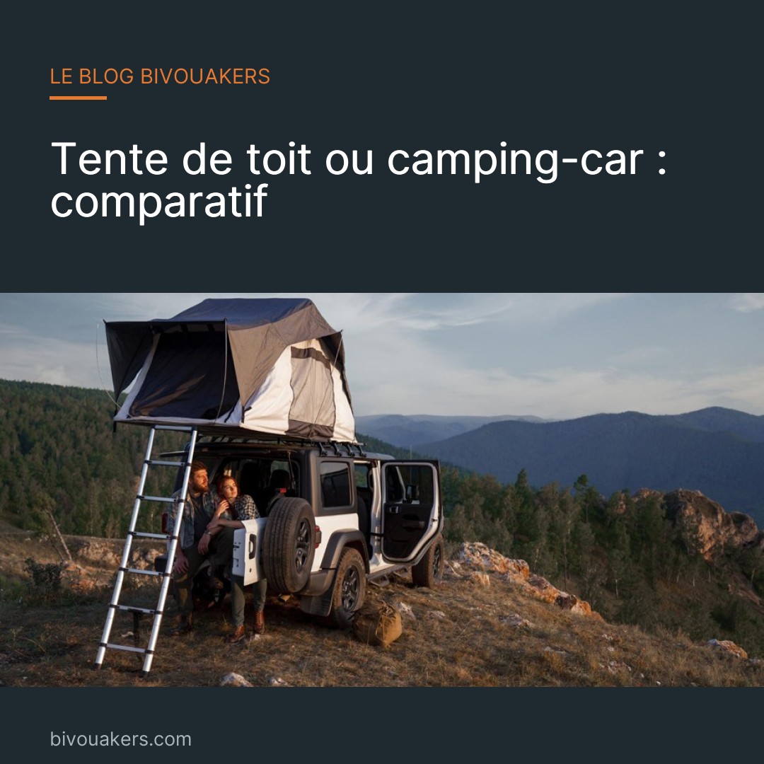 Tente de toit ou camping-car